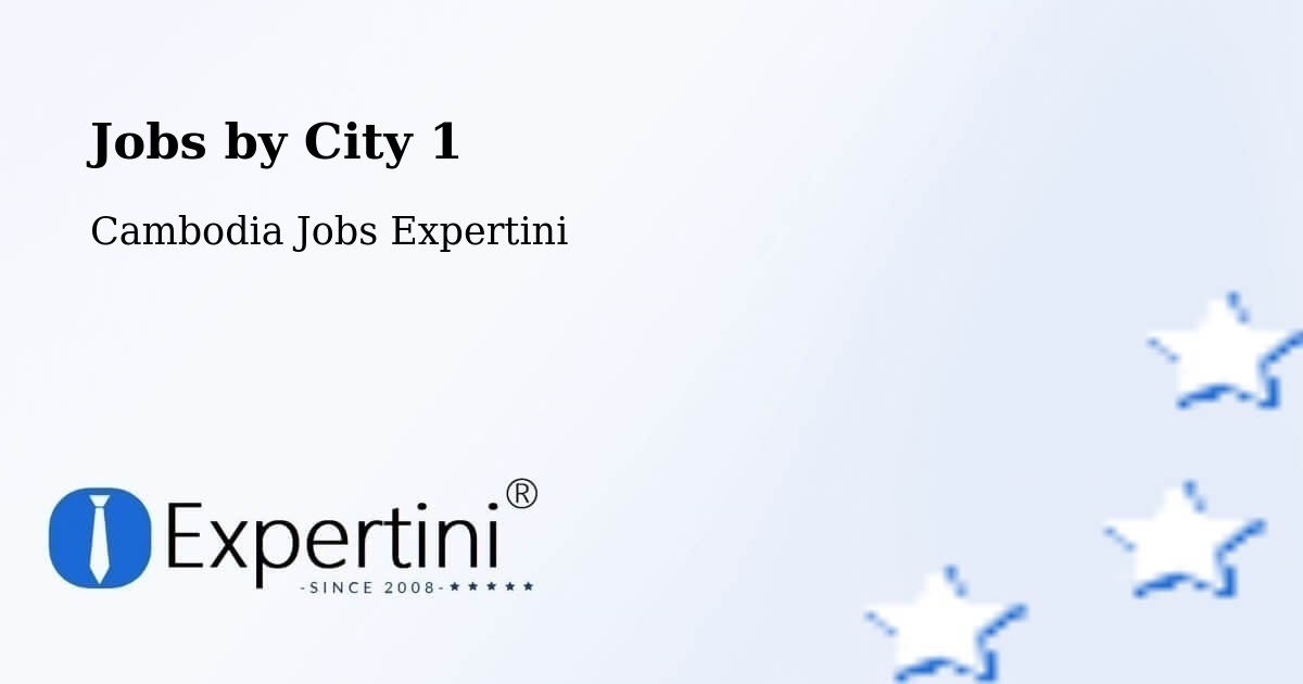 City Jobs in Cambodia - Expertini
